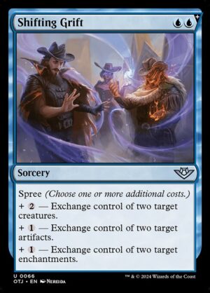 Shifting Grift [OTJ]