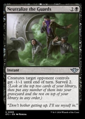 Neutralize the Guards [OTJ]