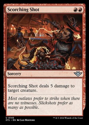 Scorching Shot [OTJ]